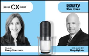 Stacy Sherman joins Shep Hyken's Amazing Business Radio show. Listen & learn about the power of Wow Moments & how you can create them