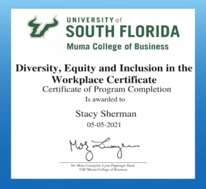 Stacy Sherman- Diversity, Inclusion and Equity Certified Professional