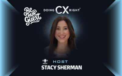 Get Featured On Doing CX Right‬ Podcast with Stacy Sherman