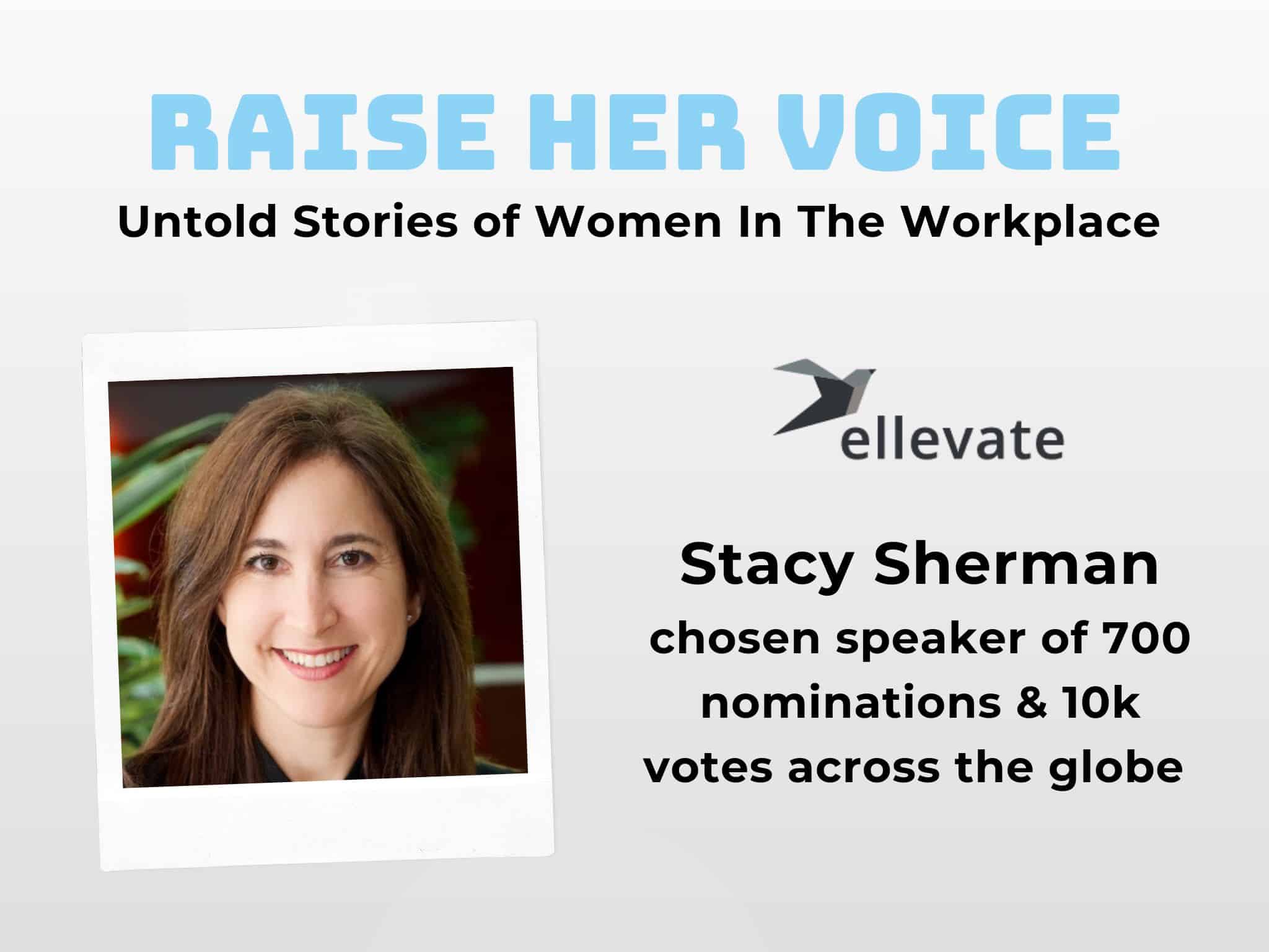 Raise her voice- Stacy Sherman Keynote speaker at Ellevate