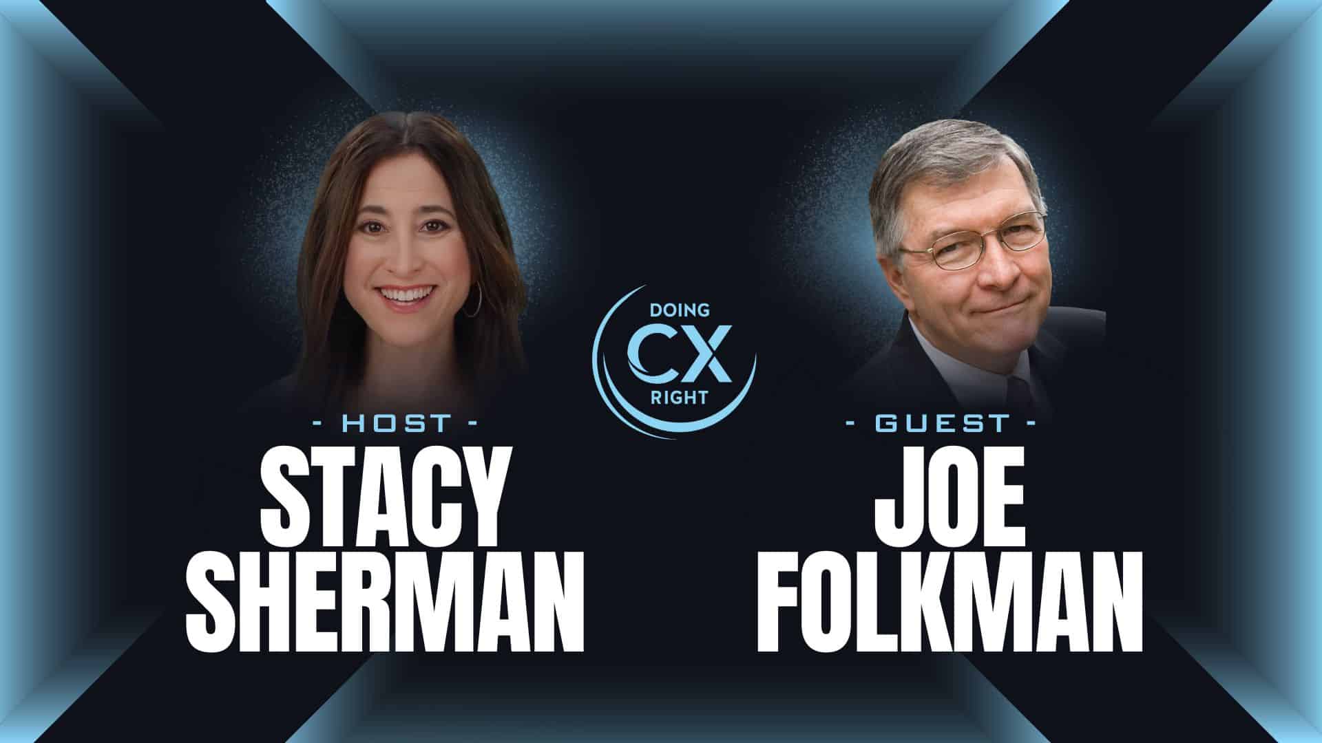The Science of Loyalty: Measuring Trust in Customer Relationships | Joe Folkman and Stacy Sherman of Doing CX Right